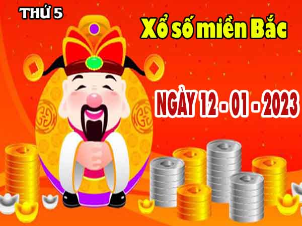 Phân tích XSMB ngày 12/1/2023 - Phân tích KQ XS miền Bắc thứ 5