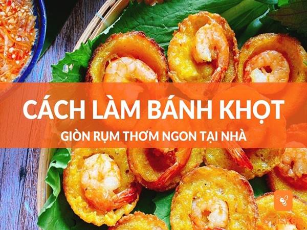Cách làm bánh khọt ngon giòn rụm chuẩn vị Miền Tây